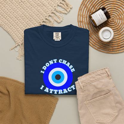 I Don’t Chase, I Attract  Awakening Tee