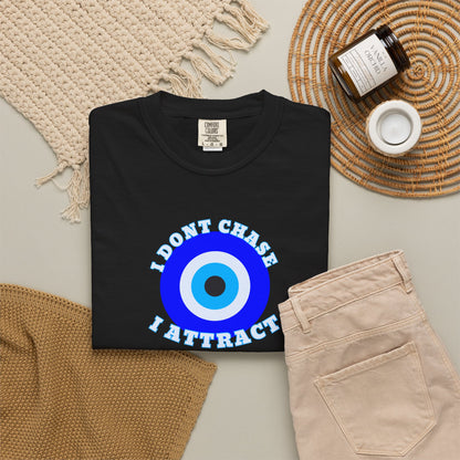 I Don’t Chase, I Attract  Awakening Tee