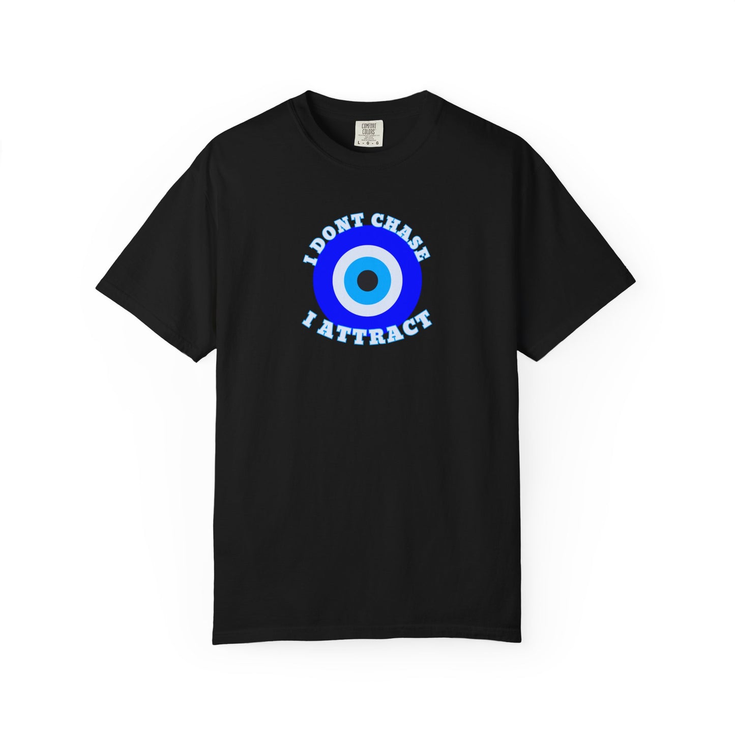 I Don’t Chase, I Attract  Awakening Tee