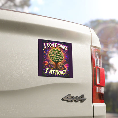 Car Magnet — "I Don't Chase I Attract" Holographic Empowerment Design