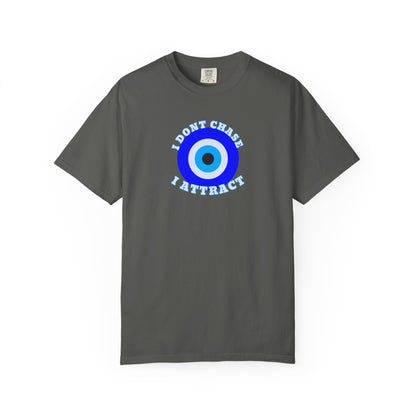 I Don’t Chase, I Attract  Awakening Tee