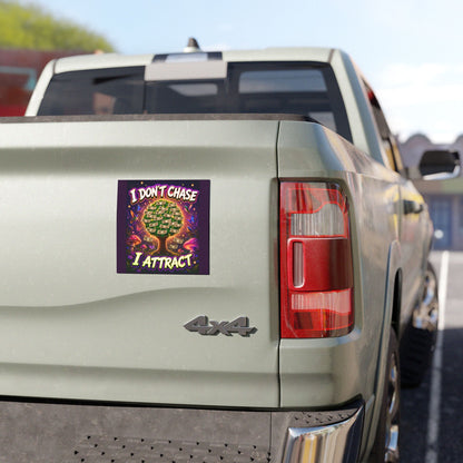 Car Magnet — "I Don't Chase I Attract" Holographic Empowerment Design